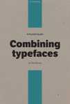 Combining typefaces